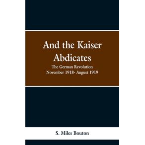 And-the-Kaiser-Abdicates