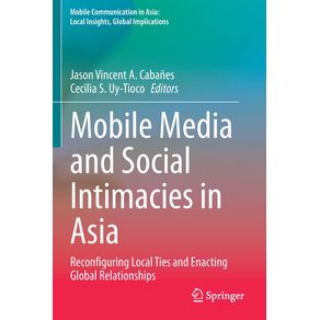 Mobile-Media-and-Social-Intimacies-in-Asia