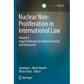 Nuclear-Non-Proliferation-in-International-Law---Volume-V