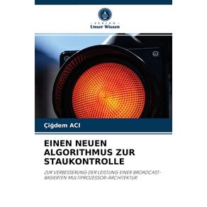 EINEN-NEUEN-ALGORITHMUS-ZUR-STAUKONTROLLE