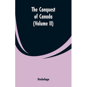 The-Conquest-of-Canada--Volume-II-