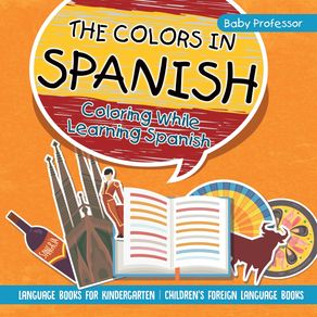 The-Colors-in-Spanish---Coloring-While-Learning-Spanish---Language-Books-for-Kindergarten-|-Childrens-Foreign-Language-Books