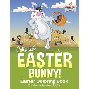 Catch-That-Easter-Bunny--Easter-Coloring-Book-|-Childrens-Easter-Books