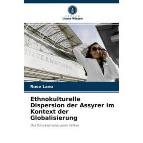 Ethnokulturelle-Dispersion-der-Assyrer-im-Kontext-der-Globalisierung