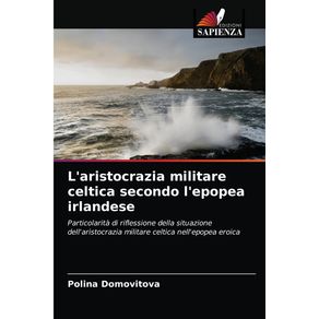 Laristocrazia-militare-celtica-secondo-lepopea-irlandese