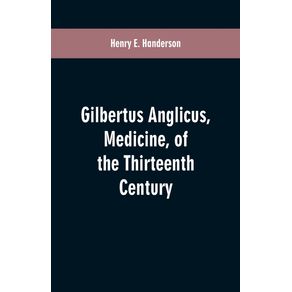 Gilbertus-Anglicus-Medicine-of-the-Thirteenth-Century