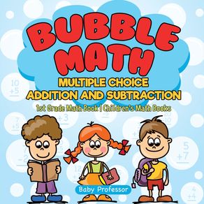 Bubble-Math-Multiple-Choice-Addition-and-Subtraction---1st-Grade-Math-Book-|-Childrens-Math-Books