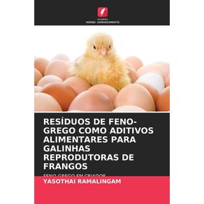 RESIDUOS-DE-FENO-GREGO-COMO-ADITIVOS-ALIMENTARES-PARA-GALINHAS-REPRODUTORAS-DE-FRANGOS