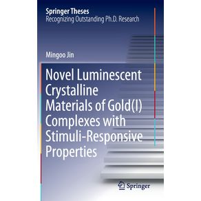 Novel-Luminescent-Crystalline-Materials-of-Gold-I--Complexes-with-Stimuli-Responsive-Properties