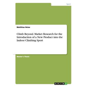 Climb-Beyond.-Market-Research-for-the-Introduction-of-a-New-Product-into-the-Indoor-Climbing-Sport