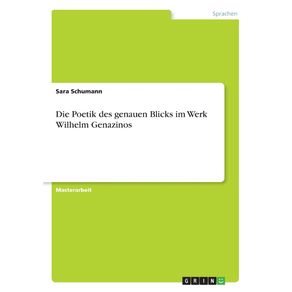 Die-Poetik-des-genauen-Blicks-im-Werk-Wilhelm-Genazinos