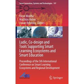 Ludic,-Co-design-and-Tools-Supporting-Smart-Learning-Ecosystems-and-Smart-Education