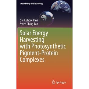 Solar-Energy-Harvesting-with-Photosynthetic-Pigment-Protein-Complexes
