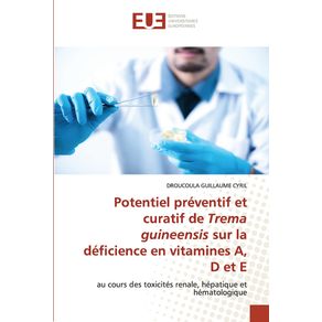 Potentiel-preventif-et-curatif-de-Trema-guineensis-sur-la-deficience-en-vitamines-A-D-et-E