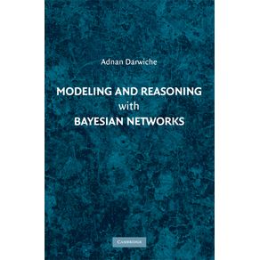 Modeling-and-Reasoning-with-Bayesian-Networks