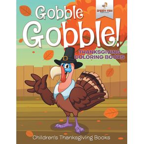 Gobble-Gobble--Thanksgiving-Coloring-Books-|-Childrens-Thanksgiving-Books
