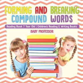 Forming-and-Breaking-Compound-Words---Reading-Book-7-Year-Old-|-Childrens-Reading---Writing-Books