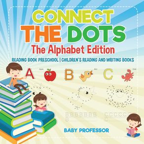 Connect-the-Dots---The-Alphabet-Edition---Reading-Book-Preschool-|-Childrens-Reading-and-Writing-Books