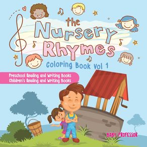 The-Nursery-Rhymes-Coloring-Book-Vol-I---Preschool-Reading-and-Writing-Books-|-Childrens-Reading-and-Writing-Books