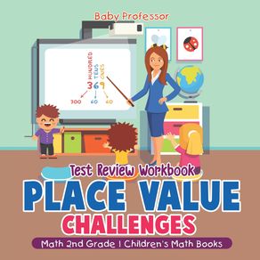 Place-Value-Challenges---Test-Review-Workbook---Math-2nd-Grade-|-Childrens-Math-Books