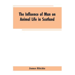 The-Influence-of-Man-on-Animal-Life-in-Scotland