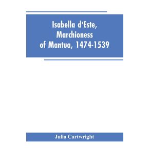 Isabella-dEste-Marchioness-of-Mantua-1474-1539