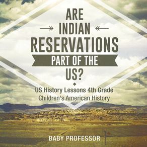 Are-Indian-Reservations-Part-of-the-US--US-History-Lessons-4th-Grade-|-Childrens-American-History