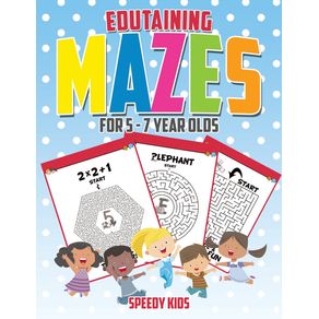 Edutaining-Mazes-for-5---7-Year-Olds