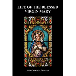 Life-of-the-Blessed-Virgin-Mary--Paperback-