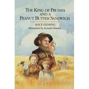 The-King-of-Prussia-and-a-Peanut-Butter-Sandwich