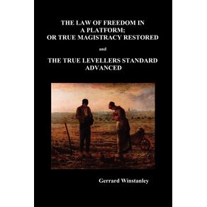 Law-of-Freedom-in-a-Platform-or-True-Magistracy-Restored-and-the-True-Levellers-Standard-Advanced--Paperback-