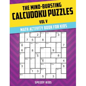 The-Mind-Bursting-Calcudoku-Puzzles-Vol-V