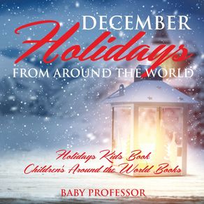 December-Holidays-from-around-the-World---Holidays-Kids-Book-|-Childrens-Around-the-World-Books
