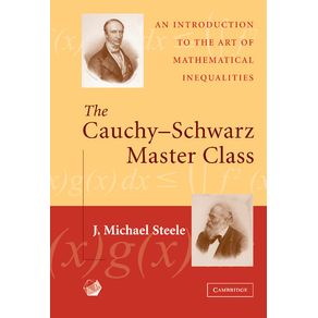 The-Cauchy-Schwarz-Master-Class