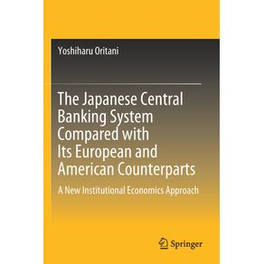 The-Japanese-Central-Banking-System-Compared-with-Its-European-and-American-Counterparts