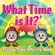 What-Time-is-It-