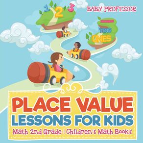 Place-Value-Lessons-for-Kids---Math-2nd-Grade-|-Childrens-Math-Books