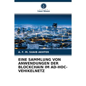 EINE-SAMMLUNG-VON-ANWENDUNGEN-DER-BLOCKCHAIN-IM-AD-HOC-VEHIKELNETZ