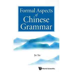 Formal-Aspects-of-Chinese-Grammar