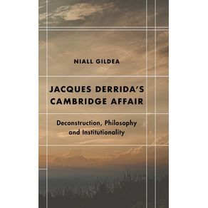 Jacques-Derridas-Cambridge-Affair