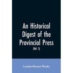 An-historical-digest-of-the-provincial-press