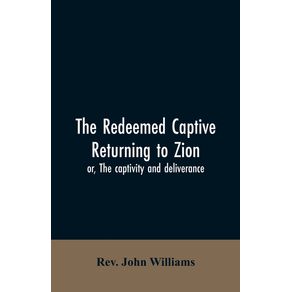 The-redeemed-captive-returning-to-Zion--or-The-captivity-and-deliverance