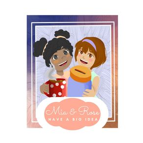 Mia-and-Rose-Have-A-Big-Idea