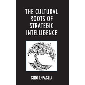 The-Cultural-Roots-of-Strategic-Intelligence