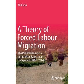 A-Theory-of-Forced-Labour-Migration