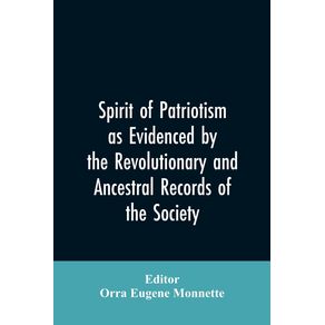 Spirit-of-patriotism-as-evidenced-by-the-revolutionary-and-ancestral-records-of-the-society-Sons-of-the-revolution-of-the-state-of-California