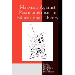 Marxism-Against-Postmodernism-in-Educational-Theory