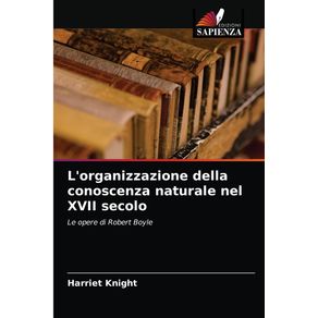 Lorganizzazione-della-conoscenza-naturale-nel-XVII-secolo