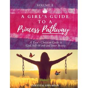 A-Girls-Guide-to-a-Princesss-Pathway