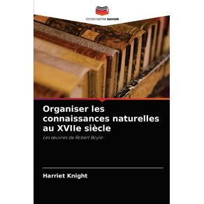 Organiser-les-connaissances-naturelles-au-XVIIe-siecle